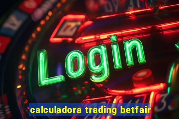 calculadora trading betfair